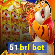 51 brl bet